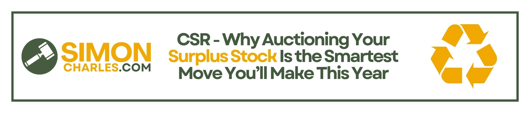 CSR - Why Auctioning Your Surplus Stock Is the Smartest Move You’ll Make This Year!