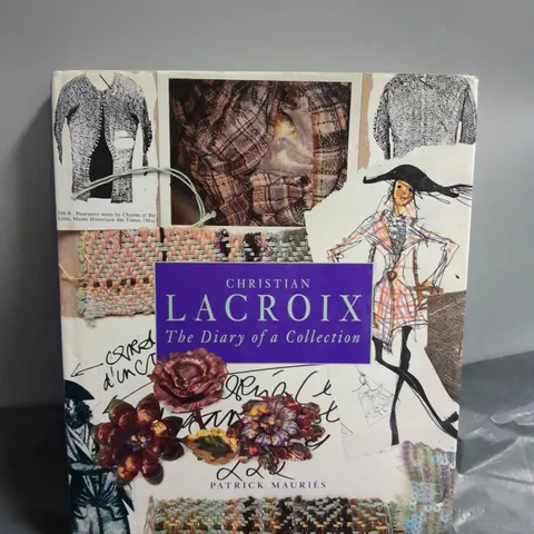 CHRISTIAN LACROIX: DIARY OF A COLLECTION