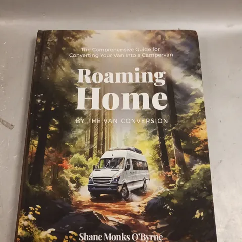SHANE MONKS O'BRYNE ROAMING HOME