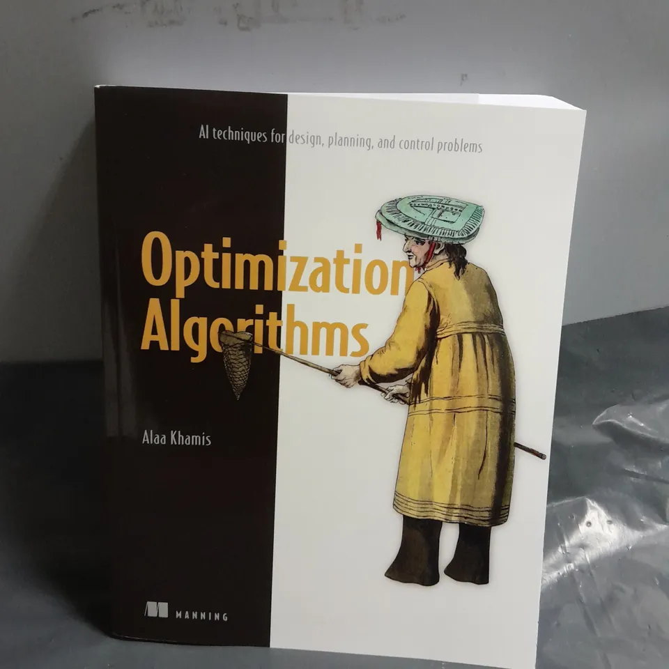 OPTIMIZATION ALGORITHMS: AI TECHNIQUES FOR DESIGN, PLANNING, AND CONTROL PROBLEMS