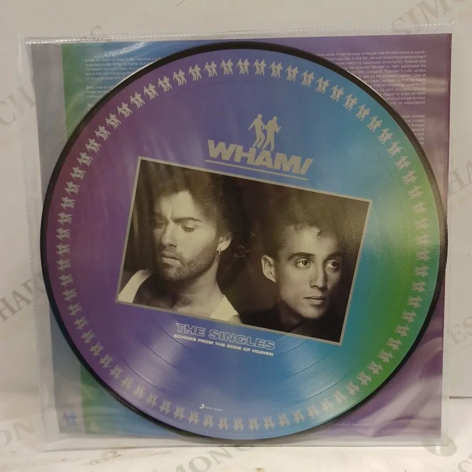 WHAM THE SINGLES (ECHOES FROM THE EDGE OF HEAVEN) LIMITED EDITION ZOETROPE PICTURE DISC VIYNL 
