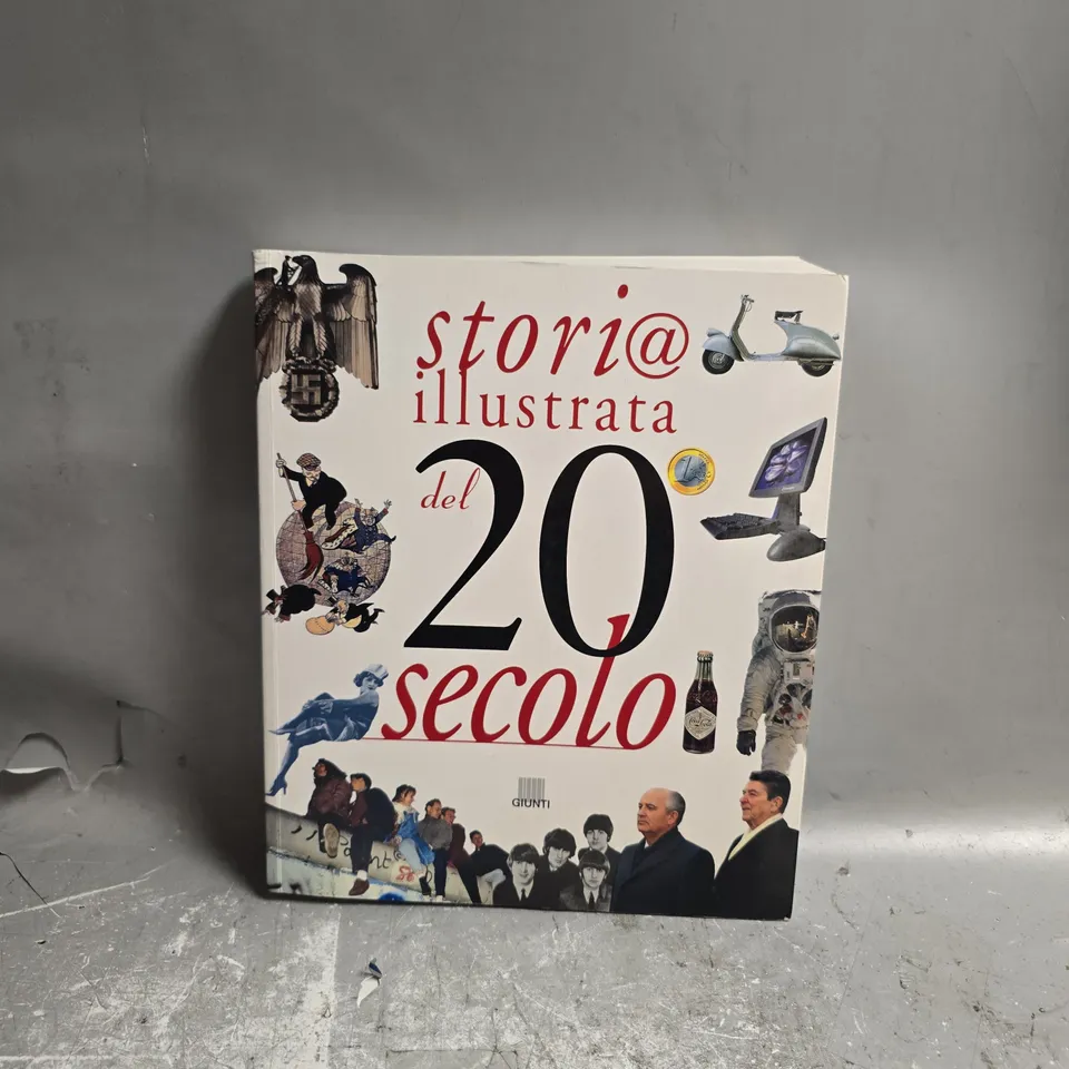 STORIA ILLUSTRATA DEL XX SECOLO
