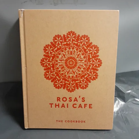 ROSA'S THAI CAFE THE COOKBOOK 