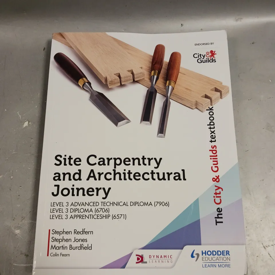 CITY & GUILDS SITE CARPENTRY AND ARCHITECTURAL JOINERY - LEVEL 3