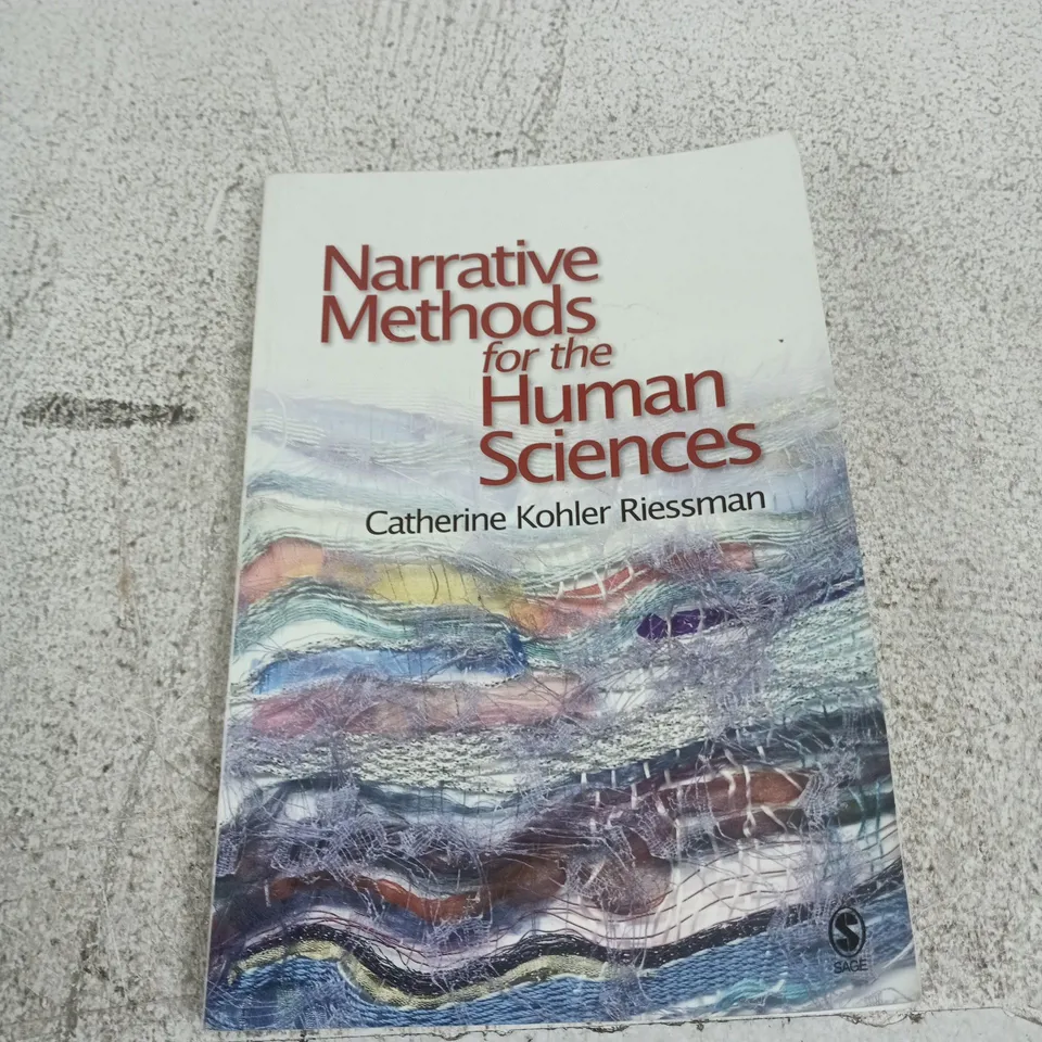 NARRATIVE METHODS FOR THE HUMAN SCIENCES – CATHERINE KOHLER RIESSMAN