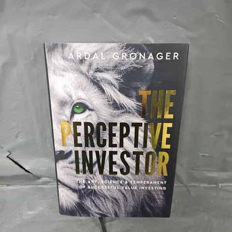 THE PERCEPTIVE INVESTOR BY ARDAL GRONAGER
