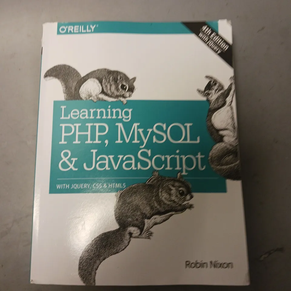 O'REILLY LEARNING PHP, MYSQL AND JAVASCRIPT - ROB NIXON