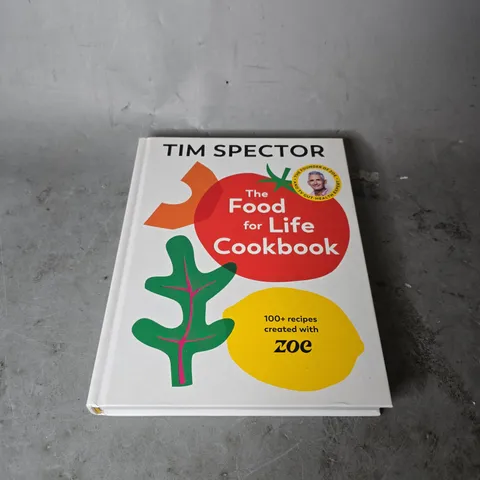 TIM SPECTOR THE FOOD FOR LIFE COOKBOOK 