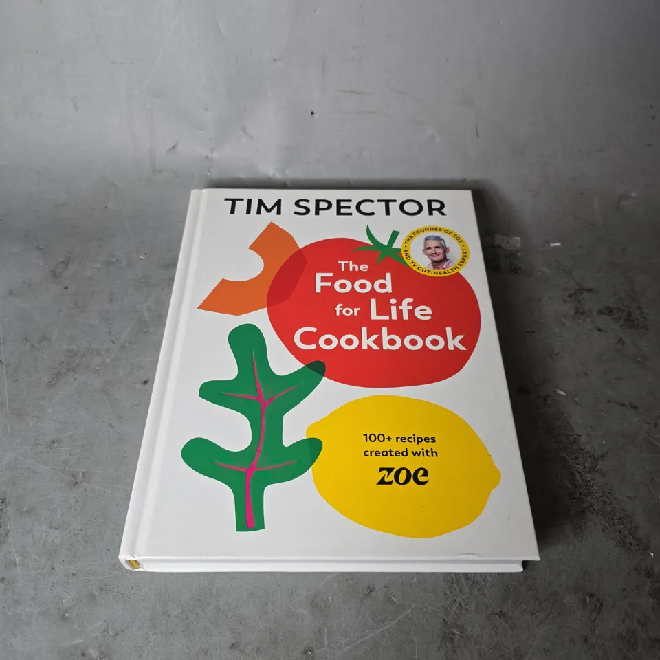 TIM SPECTOR THE FOOD FOR LIFE COOKBOOK 