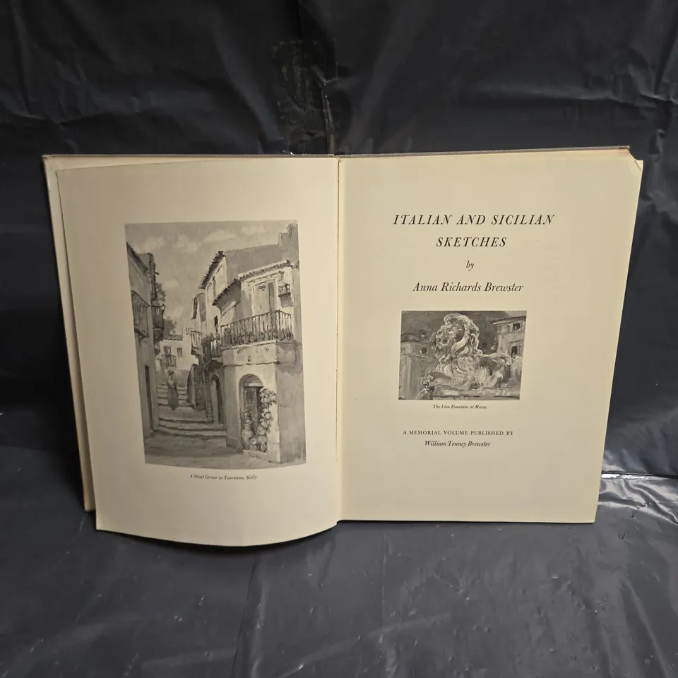 ITALIAN AND SICILIAN SKETCHES. A MEMORIAL VOLUME PUBLISHED BY WILLIAM TENNEY BREWSTER