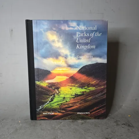 NATIONAL PARKS OF THE UNITED KINGDOM CAREY DAVIES MAX STROM