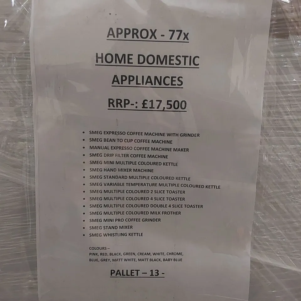 PALLET CONTAINING APPROXIMATELY 77x HOME DOMESTIC APPLIANCES