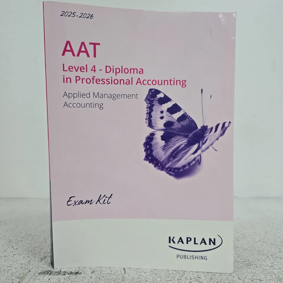 KAPLAN AAT LEVEL 4 DIPLOMA IN PROFESSIONAL APPLIED MANAGEMENT ACCOUNTING - STUDY TEXT 