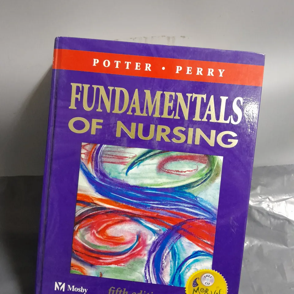 THE FUNDAMENTALS OF NURSING: CONCEPTS, PROCESS AND PRACTICE