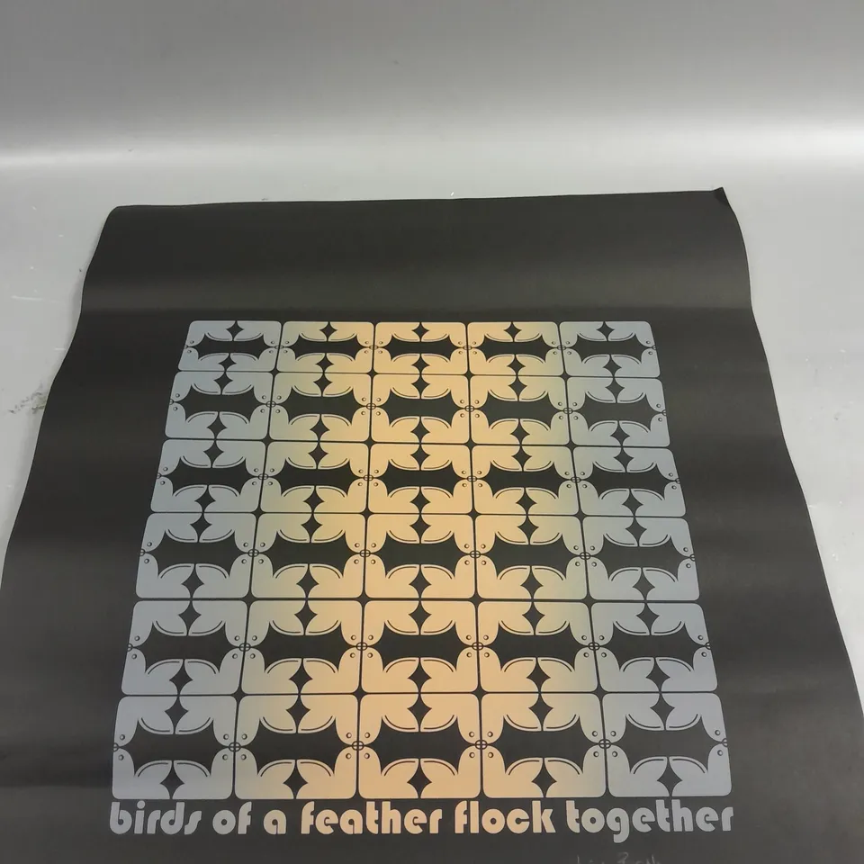 SIGNED BIRDS OF A FEATHER FLOCK TOGETHER PRINT 