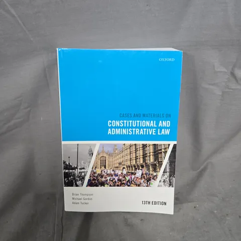 OXFORD CASES AND MATERIALS CONSTITUTIONAL AND ADMINISTRATIVE LAW 13TH EDITION