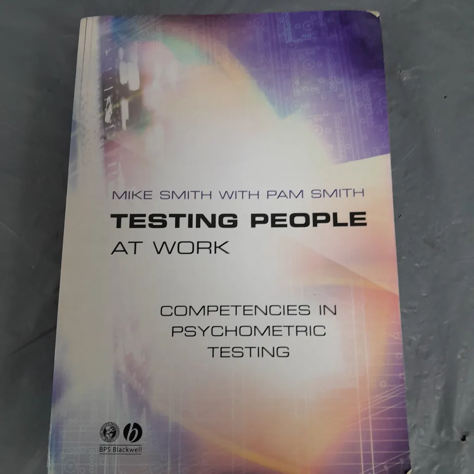 TESTING PEOPLE IN WORK COMPETENCIES IN PSYCHOMETRIC TESTING