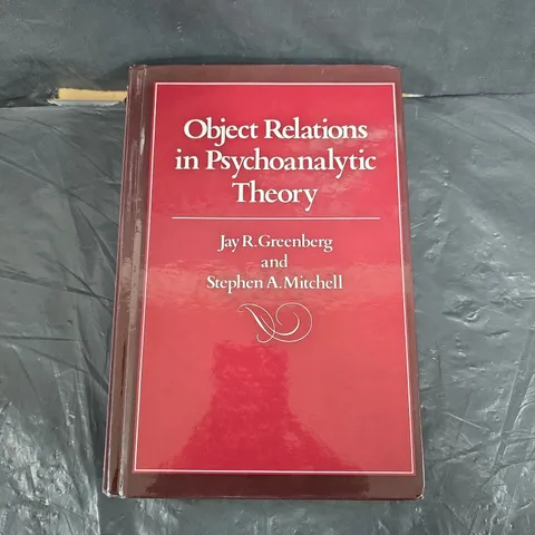 OBJECT RELATIONS IN PSYCHOANALYTIC THEORY