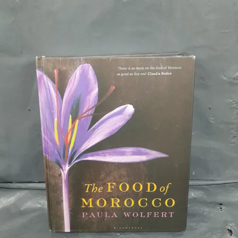 PAULA WOLFERT THE FOOD OF MOROCCO BOOK 