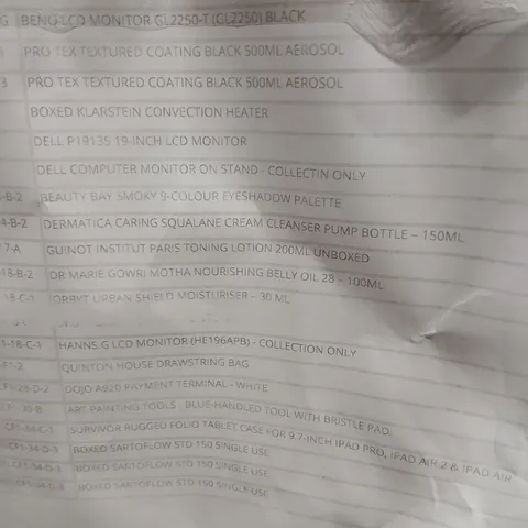 APPROXIMATELY 20 ASSORTED PRODUCTS TO INCLUDE; MONITORS, QUINTON HOUSE DRAWSTRING BAG, SARTOFLOW STD 150 SINGLE USE, BEAUTY BAY SMOKY 9 COLOUR EYE PALETTE