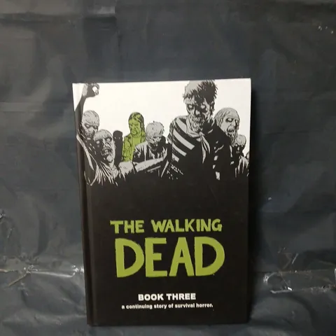 THE WALKING DEAD BOOK 3: 03 HARDCOVER