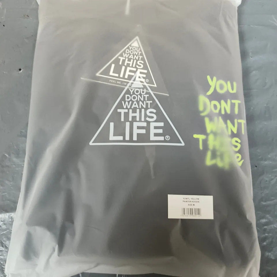 YOU DON'T WANT THIS LIFE HOODIE – SIZE M
