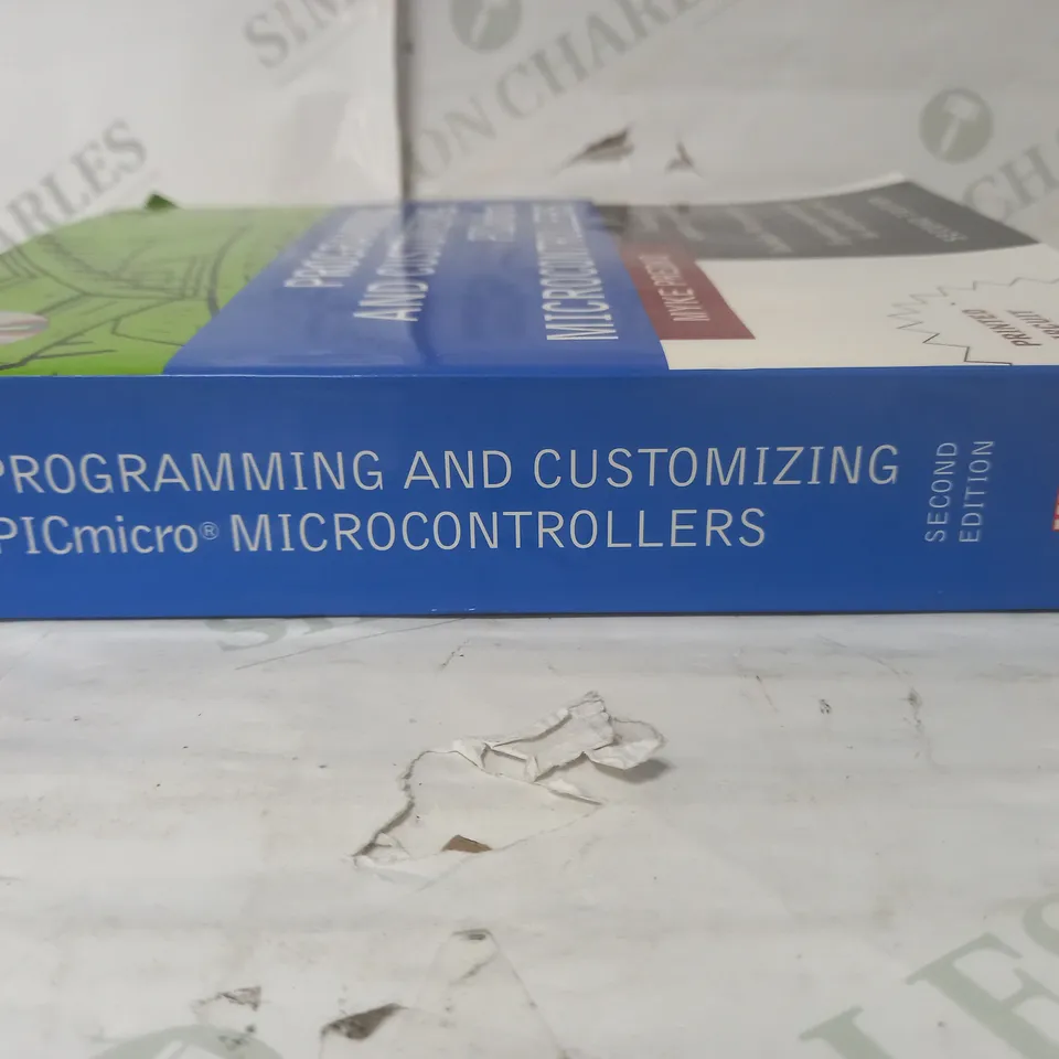PROGRAMMING AND CUSTOMIZING PICMICRO MICRO CONTROLLERS SECOND EDITION BY MYKE PREDKO