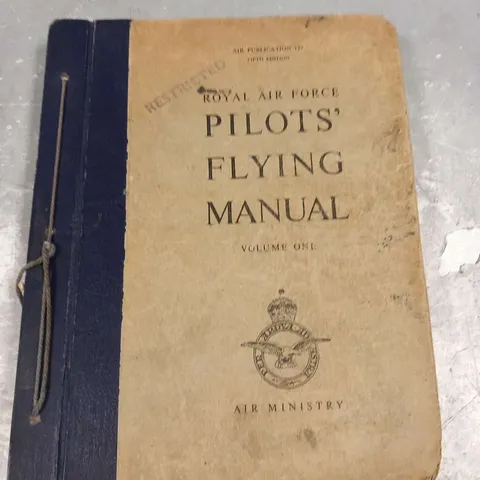 ROYAL AIR FORCE PILOTS FLYING MANUAL VOLUME ONE 