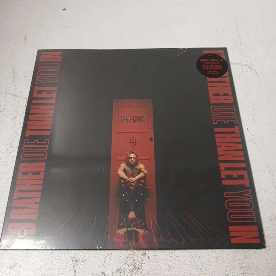 SEALED THE HANNA – I'D RATHER DIE THAN LET YOU IN VINYL