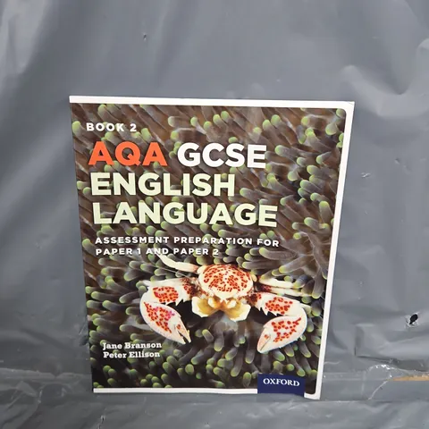 AQA GCSE ENGLISH LANGUAGE: STUDENT BOOK 2