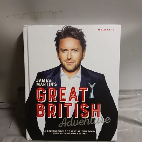 JAMES MARTIN GREAT BRITISH ADVENTURE 