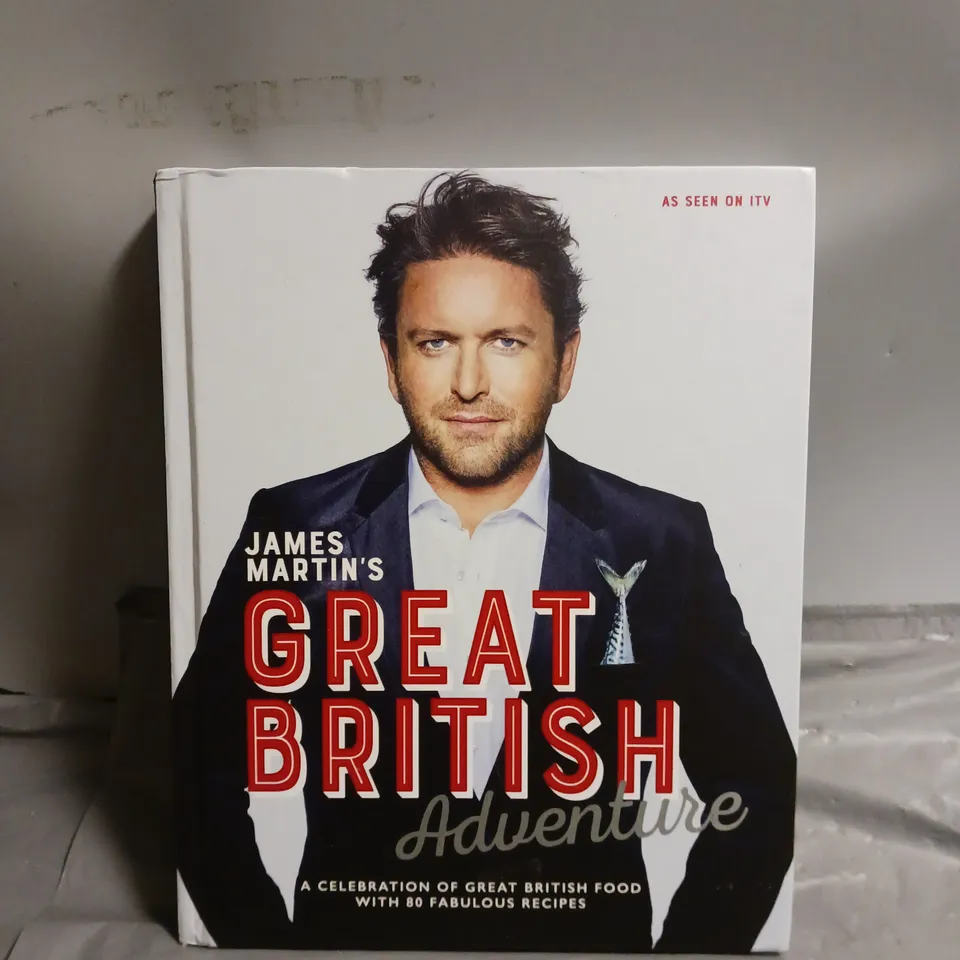 JAMES MARTIN GREAT BRITISH ADVENTURE 