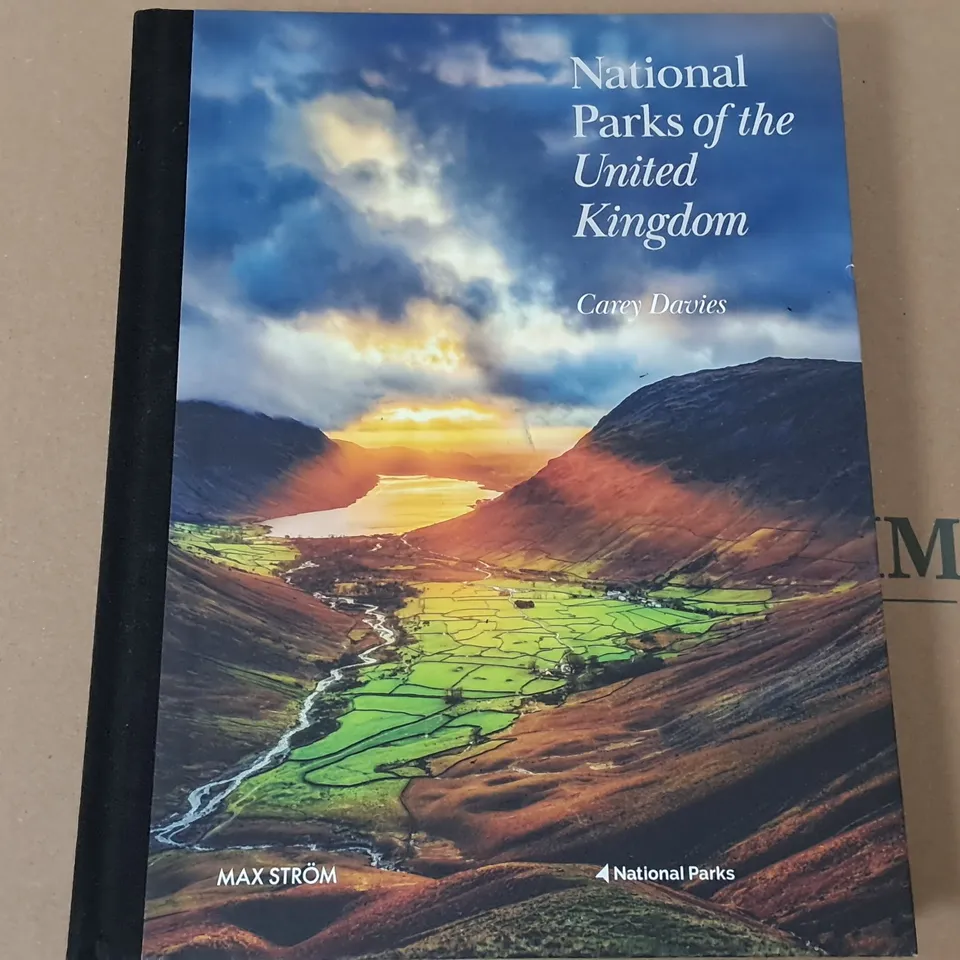 NATIONAL PARKS OF THE UNITED KINGDOM BY MAX STROM