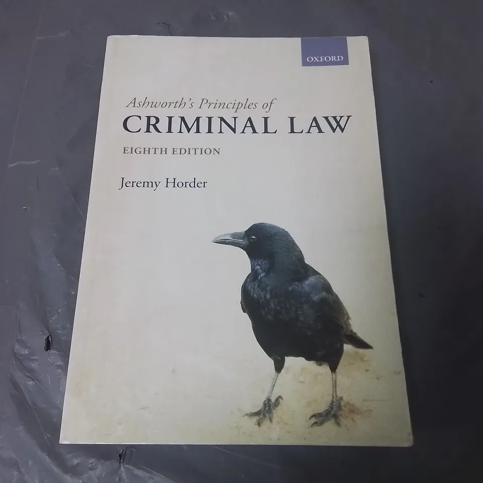 OXFORD ASHWORTHS PRINCIPLES OF CRIMINAL LAW EITHER EDITION JEREMY HORDER