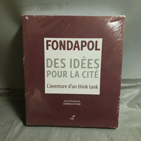 SEALED FONDAPOL: IDEAS FOR THE CITY - THE ADVENTURE OF A THINK TANK