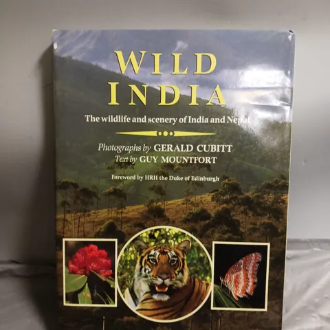 WILD INDIA: THE WILDLIFE AND SCENERY OF INDIA AND NEPAL