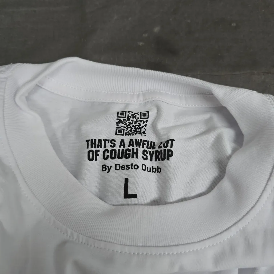 That's a Awful Lot of Cough Syrup T-Shirt by Desto Dubb – White, Size L
