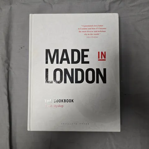 MADE IN LONDON THE COOKBOOK 