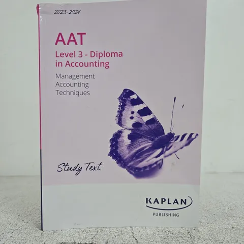 KAPLAN AAT LEVEL 3 DIPLOMA IN ACCOUNTING MANAGEMENT ACCOUNTING TECHNIQUES - STUDY TEXT 
