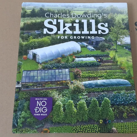 CHARLES DOWDINGS SKILLS FOR GROWING