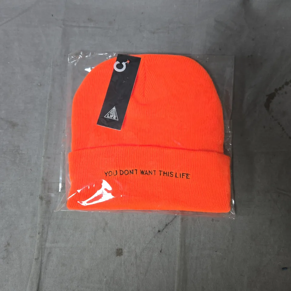 ORANGE KNIT BEANIE WITH EMBROIDERED SLOGAN 'YOU DON'T WANT THIS LIFE'