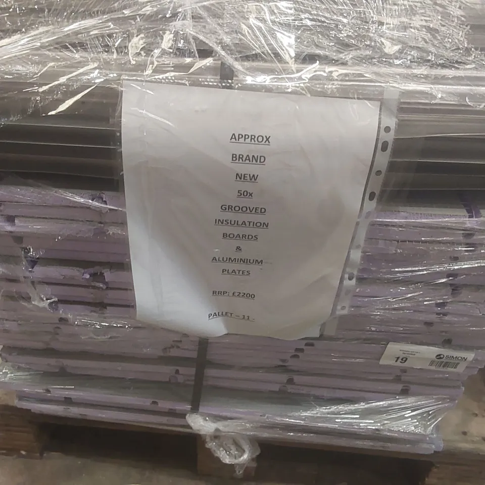 PALLET CONTAINING APPROXIMATELY 50x GROOVED INSULATION BOARDS & ALUMINIUM PLATES