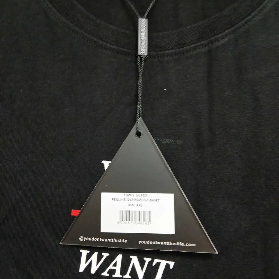 YOU DON'T WANT THIS LIFE REDLINE OVERSIZED TSHIRT – BLACK, SIZE XXL