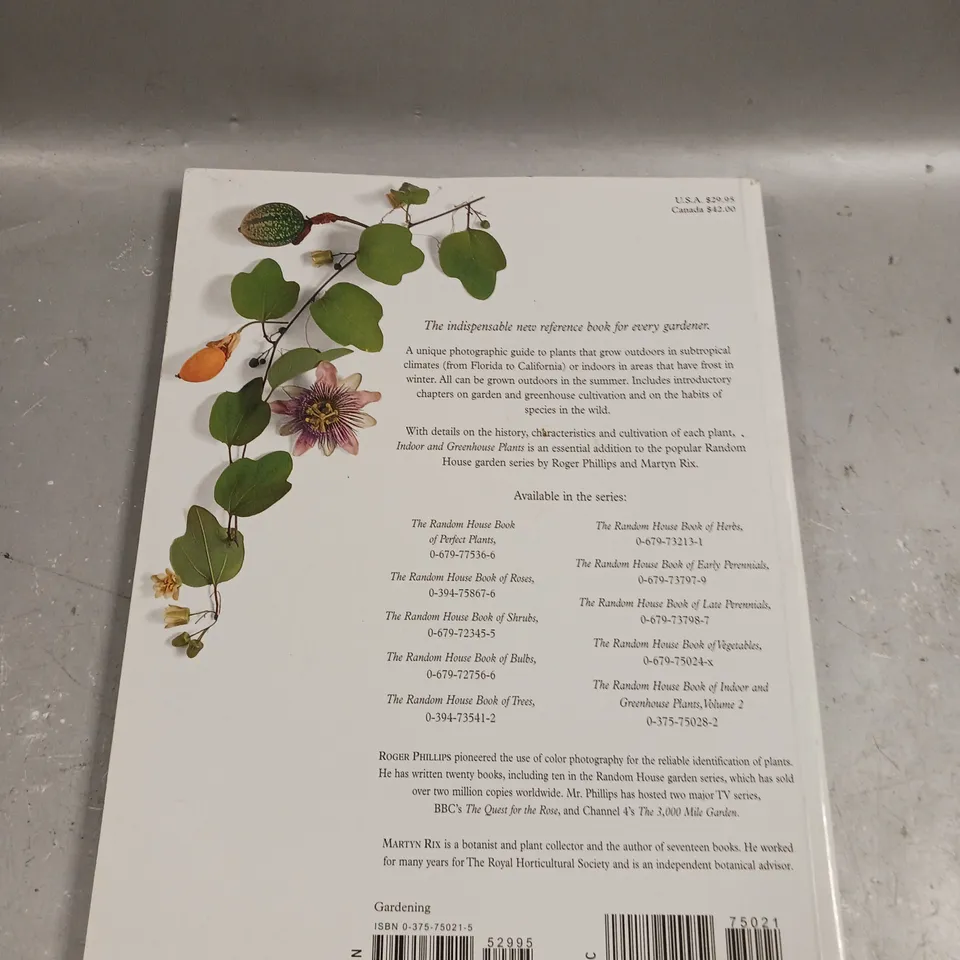 THE RANDOM HOUSE BOOK OF INDOOR AND GREENHOUSE PLANTS - VOL 1