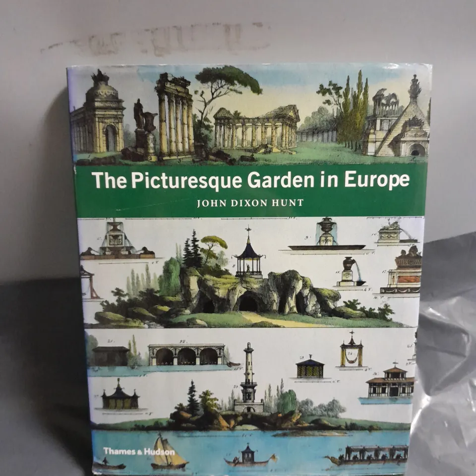 THAMES & HUDSON THE PICTURESQUE GARDEN IN EUROPE 