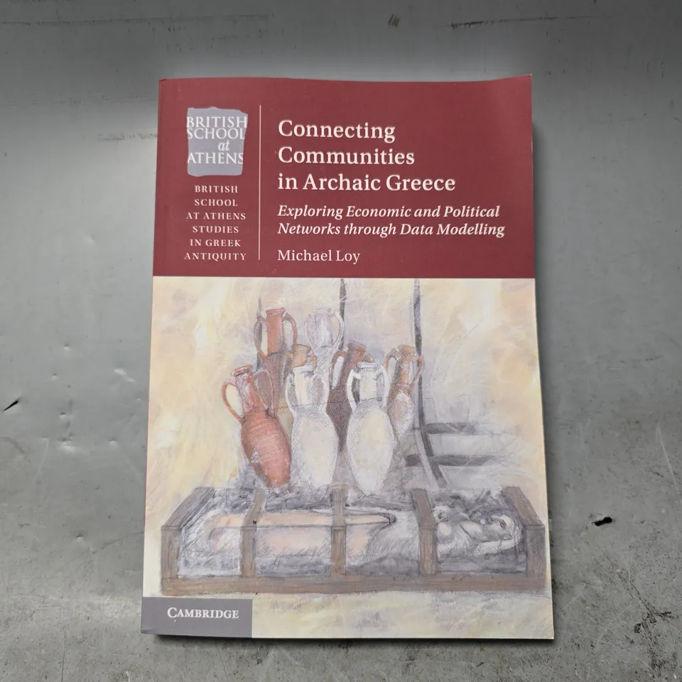 CAMBRIDGE CONNECTING COMMUNITIES IN ARCHAIC GREECE 
