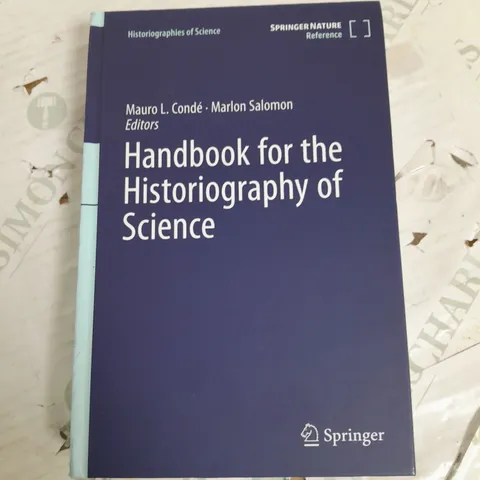 HANDBOOK FOR THE HISTORIOGRAPHY OF SCIENCE
