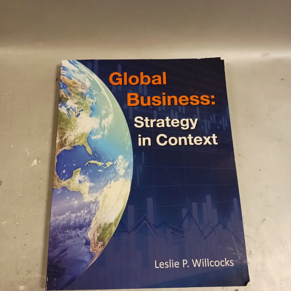 GLOBAL BUSINESS: STRATEGY IN CONTEXT 