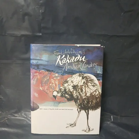 KAKADU AND THE ARNHEM LANDERS HARDBACK BY FRANK HODGKINSON