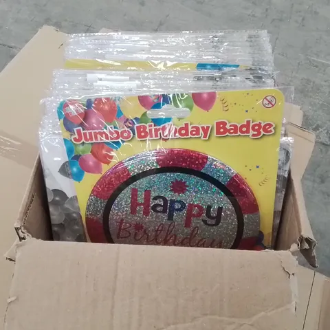 BOX CONTAINING A LARGE QUANTITY OF BRAND NEW JUMBO BIRTHDAY BADGES